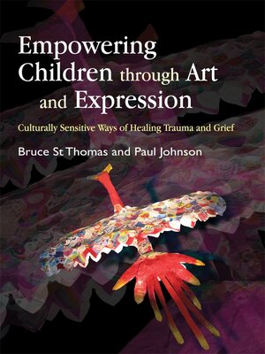 cover image of Empowering Children through Art and Expression